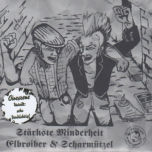 St�rkste Minderheit/Elbroiber/Scharm�tzel"ep"